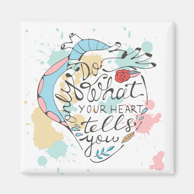 Aimant Only do what your heart tells you (Devant)