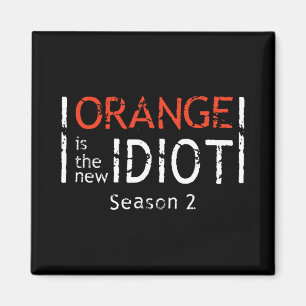Aimant Orange Est Le Nouvel Idiot Citation Drôle