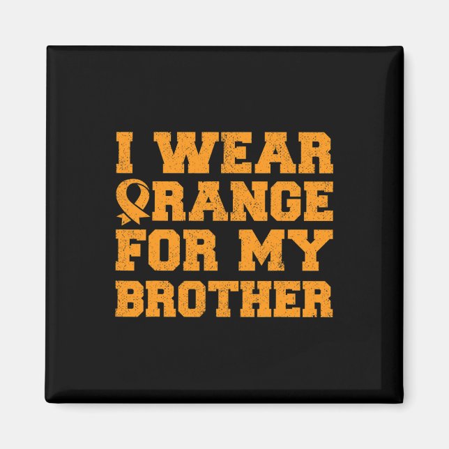 Aimant Orange Pour Mon Frère Leucémie Sensibilisation Can (Devant)