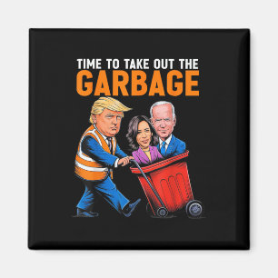 Aimant Ordures Pour Trump 2024 Drôle Temps De Sortir Garb