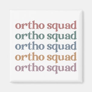 Aimant Ortho Squad Orthodontiste Orthopédie Infirmière Ca