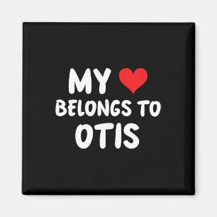 Aimant Otis - Mon cœur appartient à Otis - Amour