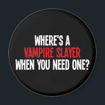 Aimant Où est un calque de vampire quand vous en avez bes<br><div class="desc">En avait-il assez des vampires ? Vous pensez qu'ils pourraient faire avec un peu de défi ? Où est ce chasseur de vampires quand vous en avez besoin ?</div>