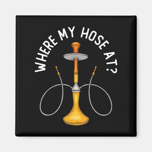 Aimant Où Ma Hotte À Funny Hookah Fumer De La Shisha Fumé (Devant)