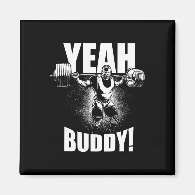 Aimant Ouais Buddy - Ronnie Coleman Squat - Motivation Gy (Devant)