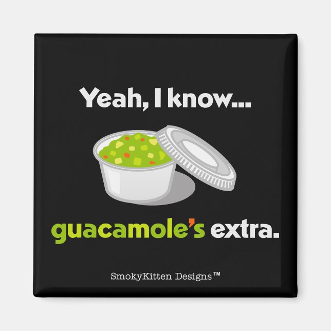 Aimant Ouais je sais que Guacamole est Extra (Texte Léger (Devant)
