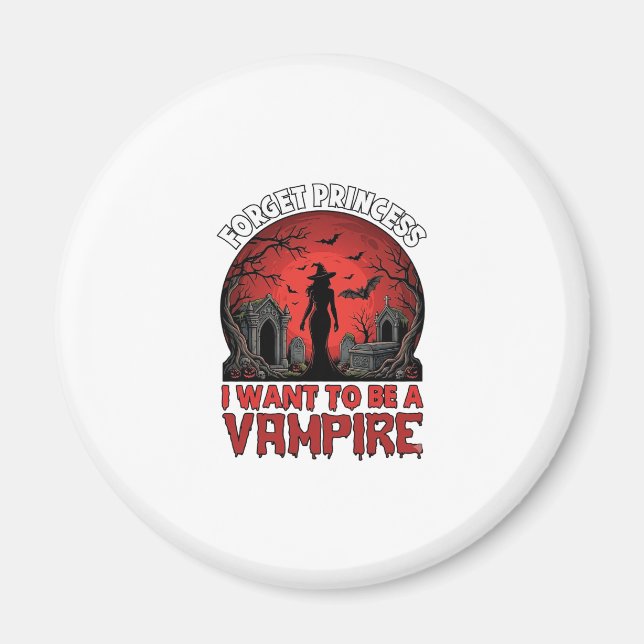Aimant Oublier Princesse Veut être Vampire Halloween_1 (Devant)