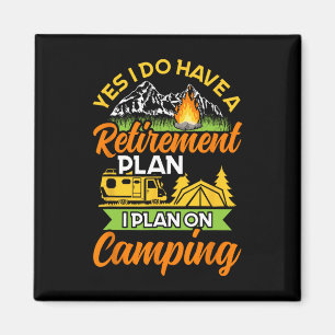 Aimant Oui, j'ai un plan de retraite - Camp de retraite