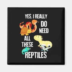Aimant Oui, j'ai vraiment besoin de tous les reptiles