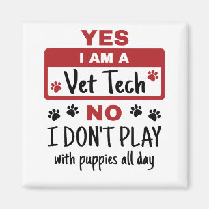 Aimant Oui Je suis un technicien vétérinaire Non Je ne jo