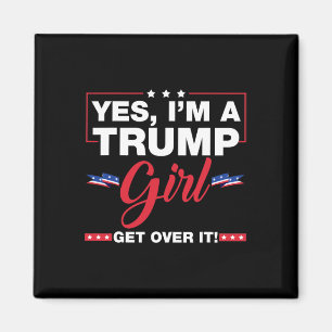 Aimant Oui, je suis une fille de Trump, laissez-la tomber