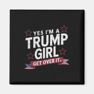 Aimant Oui je suis une fille Trump, passez à autre chose