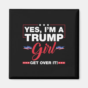 Aimant Oui, Je Suis Une Fille Trump Qui S'En Remet Trump