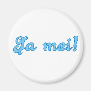Aimant oui mei bayrisch bayerisch bavaria bavaria