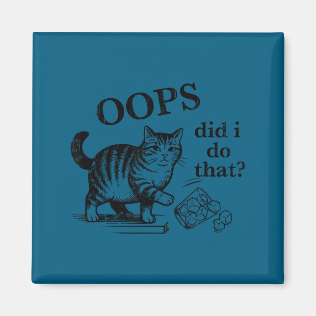 Aimant Oups ai-je fait ça chat  (Devant)