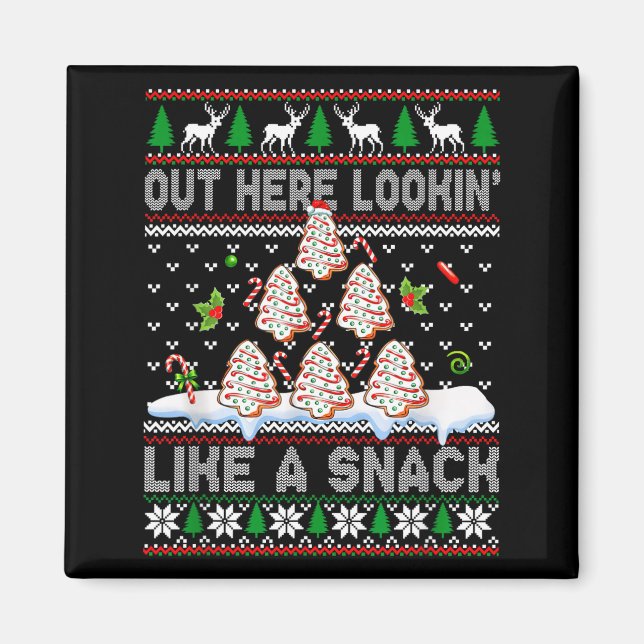 Aimant Out Here Lookin' Like A Snack Christmas Cakes Debb (Devant)