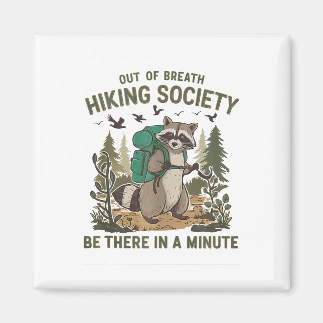 Aimant Out Of Breath Hiking Society Raccoon Funny Hiking  (Devant)