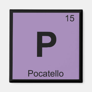 Aimant P - Pocatello Ville Idaho Chimie Tableau Périodiqu