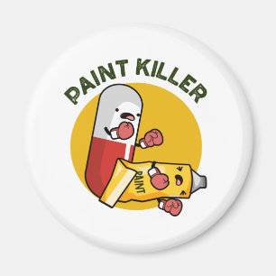 Aimant Paint Killer Fundy Pill Pill Pun
