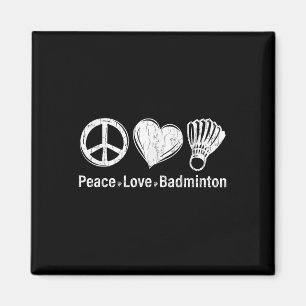 Aimant Paix Amour Badminton Drôle Joueur de Sport Entraîn