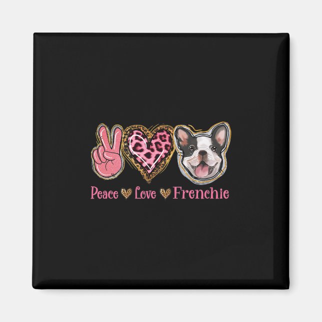 Aimant Paix Amour Frenchie Fun Chien Maman Fête des Mères (Devant)