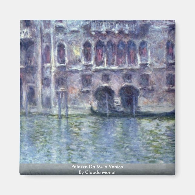 Aimant Palazzo Da Mula Venice Par Claude Monet (Devant)