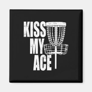 Aimant Panier de Disc Golf Kiss My Ace - Cadeau de Fête d