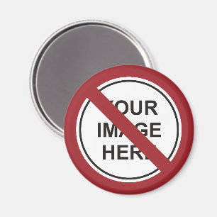 Aimant Panneau Cercle d'interdiction personnalisée