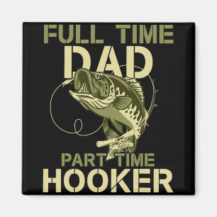 Aimant Papa à plein temps, papa pêcheur drôle à temps par