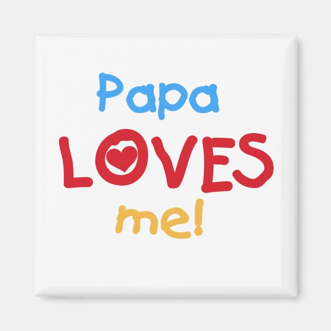 Aimant Papa aime mes t-shirts et cadeaux (Devant)