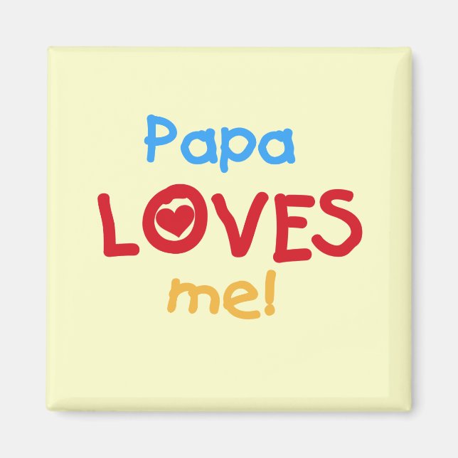 Aimant Papa aime mes t-shirts et cadeaux (Devant)