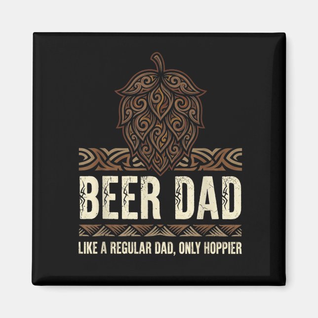 Aimant Papa bière comme un papa normal mais plus houblonn (Devant)