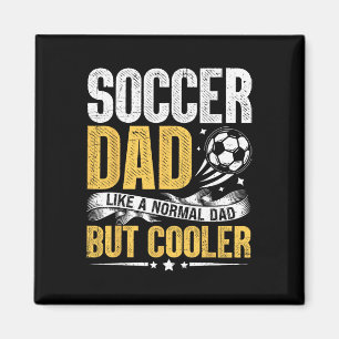 Aimant Papa footballeur comme un papa normal mais plus co