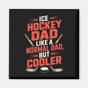 Aimant Papa hockey sur glace comme un papa normal mais en