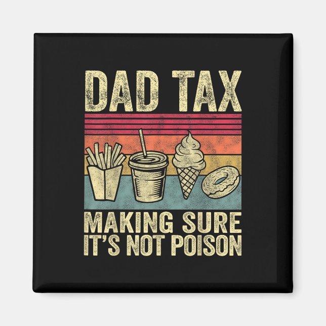Aimant Papa Impôt S'Assurer Que Ce N'Est Pas Du Poison Dr (Devant)