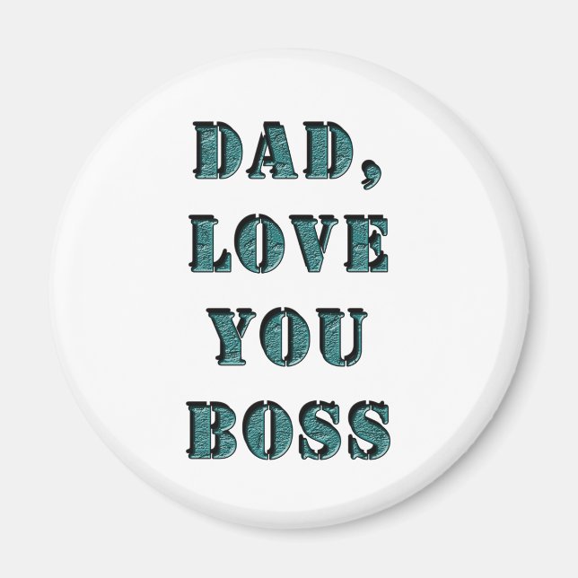 AIMANT PAPA, JE T'AIME BOSS 1 (Devant)