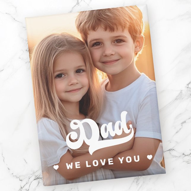 Aimant Papa nous t'aimons coeur photo fête des pères text (Dad we love you photo hearts text fathers day magnet)