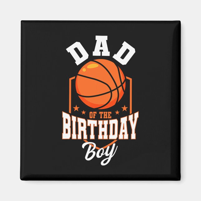 Aimant Papa Of The Birthday Boy Bysketbyll Theme Annivers (Devant)