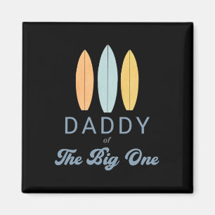 Aimant Papa The Big One Surf 1er Anniversaire Famille Cor