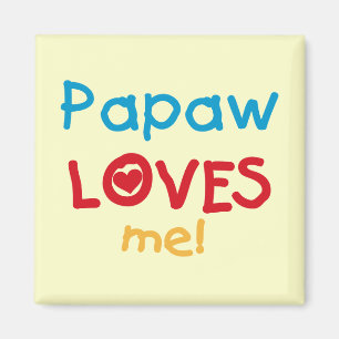 Aimant Papaw Loves Me T-shirts et cadeaux