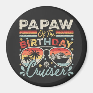 Aimant Papaw of the Birthday Cruiser Vacation Circle