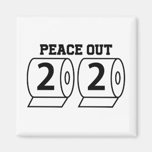 Aimant Papier toilette Peace Out 2020 Funny Pandemic Bye