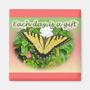 Aimant Papillon Tiger Swallowtail Chaque jour est un cade