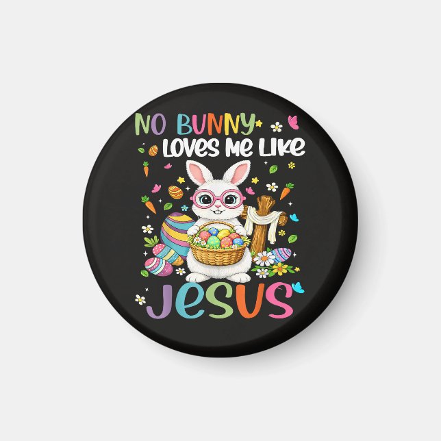 Aimant Pâques Aucun lapin ne m'aime comme Jésus chrétien (Devant)