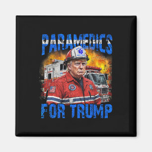 Aimant Paramedic Pour Trump Funny Trump Firefighter