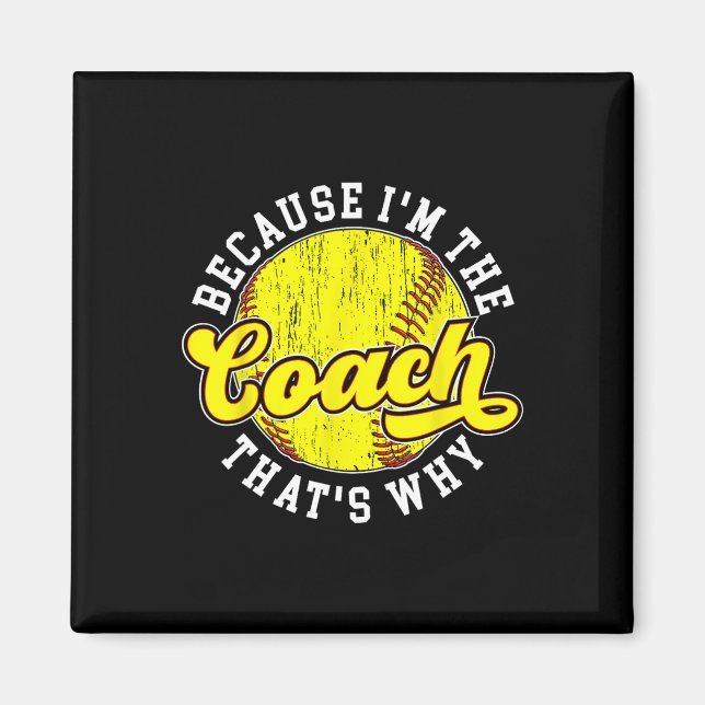 Aimant Parce que je suis le coach Softll Coach Softll Coa (Devant)
