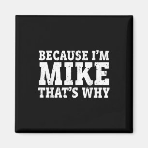 Aimant Parce que je suis Mike, c'est pourquoi Fête des pè