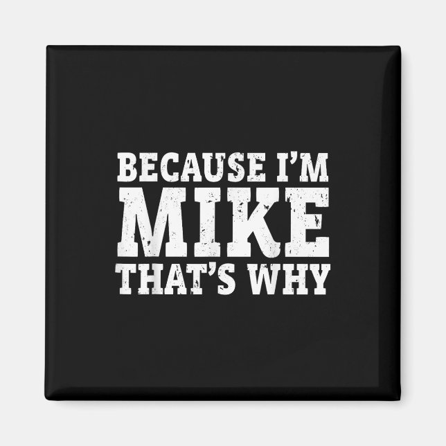 Aimant Parce que je suis Mike, c'est pourquoi Fête des pè (Devant)
