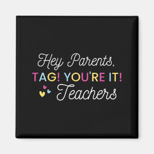 Aimant Parents Tag ! À vous de jouer ! Amour Enseignant D