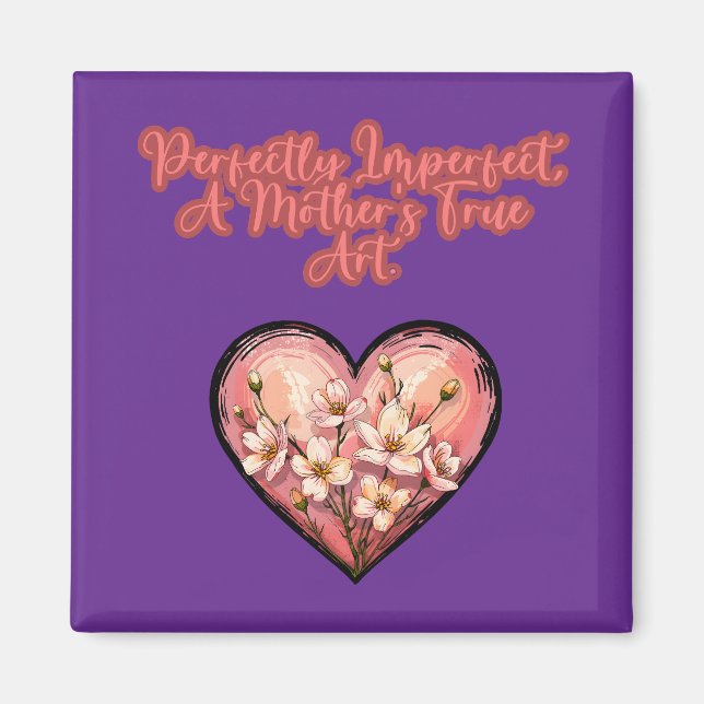 Aimant Parfaitement imparfaite, l'art véritable d'une mèr (Devant)